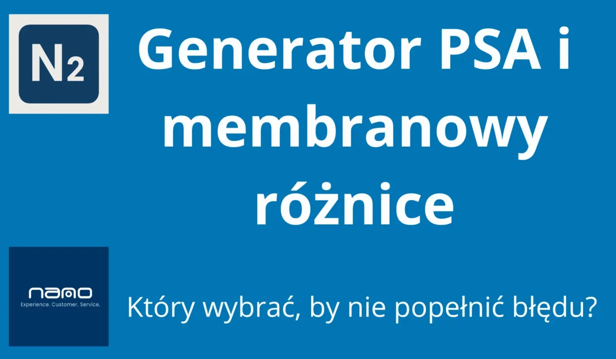 Różnice generator PSA i membranowy