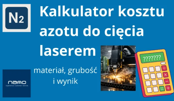Kalkulator kosztu azotu do cięcia laserem